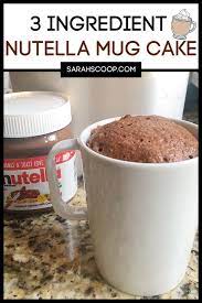 3 Ingredient Nutella Mug Cake Sarah Scoop Nutella Mug Cake Recipe Nutella Mug Cake Mug Recipes Nutella Recipes Easy
