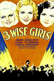 Three Wise Girls (1932) directed by William Beaudine • Reviews, film + cast  • Letterboxd