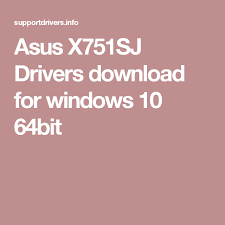 File is safe, passed norton virus scan! Asus X751sj Drivers Download For Windows 10 64bit Windows 10 Asus Drivers
