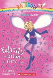Bestseller Books Online Fun Day Fairies 5 Felicity The Friday Fairy A Rainbow Magic Book Daisy Meado Rainbow Magic Books Rainbow Magic Rainbow Magic Fairies