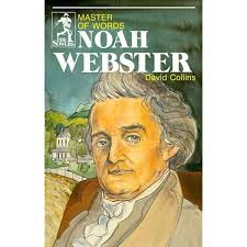 Noah Webster and His Words by Jeri Chase Ferris (2012-10-23): Amazon.com:  Books