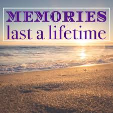 Dare to live the life you've always wanted. Vacations Last A Week Memories Last A Lifetime Beach Quotes Family Vacation Quotes Vacation Quotes