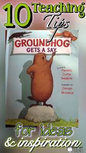 They also feel safe and out of reach for the predators. Groundhog Gets A Say By Pamela Curtis Swallow Teaching Tips Teaching Tips Fun Language Arts Teaching