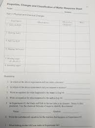 Chemical properties of matter some properties of a substance are not obvious unless the substance has changed composition as a result of its contact with other substances or the application of thermal or electrical energy. Properties Changes And Classification Of Matter Chegg Com
