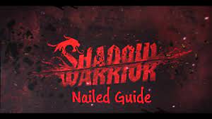 The method is described in the steps below. Shadow Warrior Nailed Trophy Guide Youtube