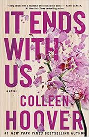 2 trailer hints teaser poster and quiet new at a place ending a explained of. It Ends With Us A Novel Hoover Colleen 9781501110368 Amazon Com Books