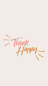 Arvowear Thinkhappy Mint Orange Purple Wallpaper Background Iphone Phone Screen Fun Minimal Design Poster D Happy Words Cute Quotes Happy Quotes