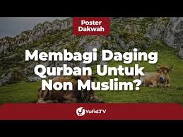 Salah satunya terkait memberikan daging kurban kepada non muslim. Bolehkah Daging Kurban Untuk Non Muslim Poster Dakwah Yufid Tv Youtube