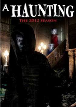 TV Review: A Haunting (TV Series) Season 5 (2012) | HNN