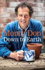 Down To Earth By Monty Don 9780241347140 Penguinrandomhouse Com Books In 2020 Monty Don Audio Books Gardening Books