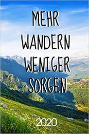 Terminplaner 2020 Terminkalender Fur 2020 Mit Berge Und Wandern Spruch Cover Wochenplaner Elegantes Softcover A5 To Do Liste Platz Fur Beruf Studium Und Schule German Edition 2020 Terminplaner Fur 9781712314777 Amazon Com Books