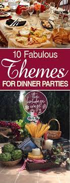 An informal bbq party may just be what everyone needs to soak in all of the joys of your wedding a list of fun rehearsal dinner ideas wouldn't be complete without a formal option. 10 Fabulous Themes For Dinner Parties Dinner Parties Dinner Party Themes Themed Dinner Parties Diy Birthday Dinner Party Dinner Themes Dinner Party Themes