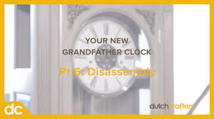 How to prepare a grandfather clock for moving? Grandfather Clock Pt 6 Disassembling Moving The Clock Youtube