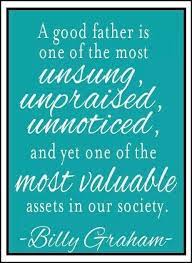 Celebrate his loving presence in your life with these 13 loving and honest quotes about what it means to be a father. 6 Father S Day Quotes Life Quotes By Famous Dads Faithful Provisions Fathers Day Quotes Dad Quotes Good Good Father