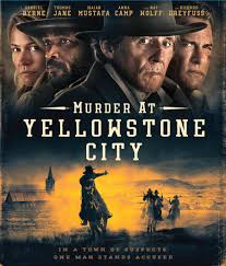 MURDER AT YELLOWSTONE CITY