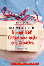 If you strive to be the best gift giver around the christmas tree this year, take a look at the ultimate collection of unique christmas gift ideas for every family member on your list. 25 Christmas Gift Ideas For Family Friends Under 50 Nelliebellie