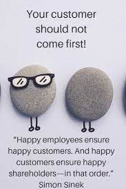 Simon Sinek Quote Leadership Management Motivation Employees Customer Service Employee Engagem Customer Service Quotes Simon Sinek Quotes Employee Quotes