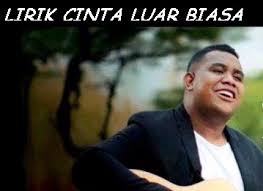 Aku memang manusia biasa yang tak sempurna dan kadang salah namun di hatiku hanya satu cinta untukmu luar biasa. Lirik Lagu Cinta Luar Biasa Andmesh Kamaleng Tergalau Kumpulan Lirik Lagu