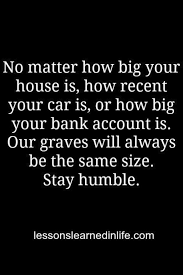 Be Humble Quotable Quotes Words Quotes