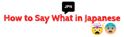How to say beauty in japanese. How To Say What In Japanese 13 Fun Nani Phrases You Ll Need