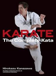 May 04, 2020 · kata are routine practices that help us adopt new ways of acting and thinking. Karate The Complete Kata Von Hirokazu Kanazawa Englisches Buch Bucher De