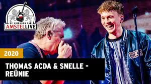 Snelle Thomas Acda Reunie 2020 Vrienden Van Amstel Live Youtube