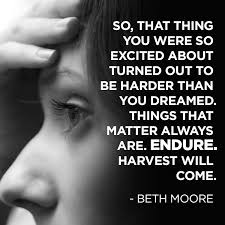 So That Thing You Were So Excited About Beth Moore Quotes Perseverance Quotes Determination Quotes Inspiration
