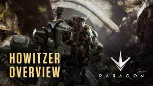 Paragon - Hero Overview - Howitzer - YouTube