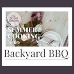 Cooking Classes | Backyard BBQ