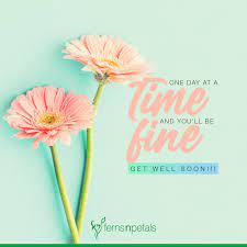 It's your day, enjoy it to the fullest sir. 100 Get Well Soon Wishes Quotes For A Speedy Recovery Ferns N Petals