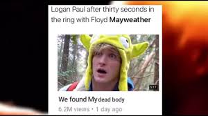 The influencer boxing revolution will reach a new level this sunday. Funniest Logan Paul Vs Floyd Mayweather Memes Youtube