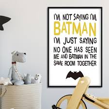 Funny vector illustration for boys. Cartoon Batman Quote Funny Canvas Art Poster Nursery Prints Kids Room Decoration Ebay Batman Quotes Wall Art Quotes Canvas Quotes