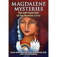 The Magdalen Manuscript: The Alchemies of Horus and the Sex Magic of Isis:  Tom Kenyon, Judy Sion: 9781591794455: Amazon.com: Books