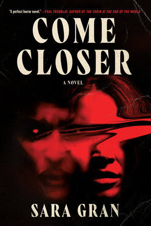 Come Closer by Sara Gran: 9781641295246 | PenguinRandomHouse.com: Books