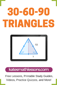30 60 90 Triangles Free Math Lessons Printable Study Guides Geometry Lessons