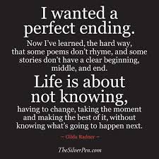15 Life Is About To End Quotes In 2020 Ending Quotes End Of Life Quotes Quotes About New Year