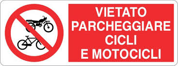 Proprietà privata: CARTELLO VIETATO PARCHEGGIARE CICLI E MOTOCICLI