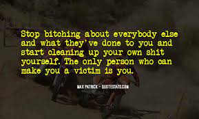 Top 26 Stop Self Pity Quotes Famous Quotes Sayings About Stop Self Pity