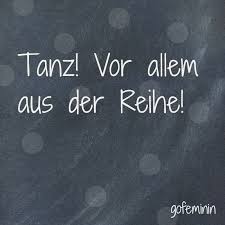 Tanzen Spruch Spruche Spruche Zitate Weisheiten