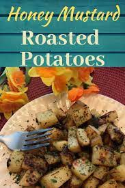 Honey Mustard Roasted Potatoes Recipe Roasted Potatoes Roasted Potato Recipes Side Dishes Easy