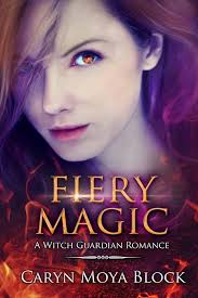 Fiery Magic (Witch Guardian Romance) [Adult]