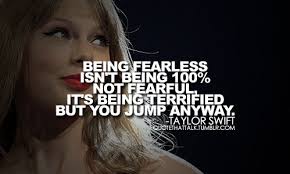 Just click the edit page button at the bottom of the page or learn more in the quotes submission guide. Fearless Girl Taylor Swift Quotes Quotesgram