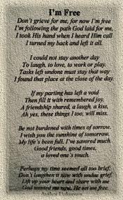 I M Free Poem Author Unknown I Want This Read At My Funeral Funeral Quotes Funeral Poems Free Poems