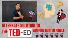 Math Riddles Solution for Ted-Ed Riddles | Vampire Hunter Riddle ...