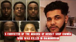 5 Convicted Of The Murder Of Desert Shop Owner Who Was Killed In Highgate,  Birmingham #News