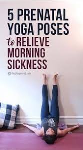 Yoga For Morning Sickness 5 Prenatal Yoga Poses For Relief Yogiapproved Com In 2020 Prenatal Yoga Prenatal Yoga Poses Morning Sickness