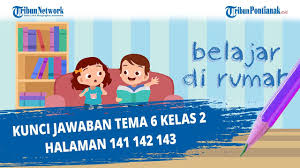 We did not find results for: Kunci Jawaban Tema 6 Kelas 2 Halaman 141 142 143 Youtube