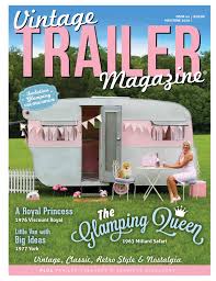We've rounded up 20 photos of dreamy campervan, caravan and bus renovations for families, couples and single travelers. Vintage Trailer Magazine 41 By Vintage Trailer Magazine Issuu