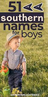 100 Southern Boy Names Meanings And Origins Southern Baby Boy Names Southern Boy Names Boy Names