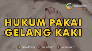 Sebenarnya apa ya hukumnya wanita memakai gelang kaki? Download Gelang Gelang Kaki Mp3 Mp4 3gp Flv Download Lagu Mp3 Gratis